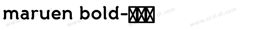 maruen bold字体转换 maruen bold字体转换